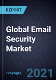 Global Email Security Market, Forecast to 2025- Product Image