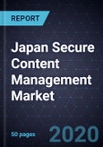 Capabilities Integration Shaping the Japan Secure Content Management Market, Forecast to 2024- Product Image