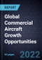 Global Commercial Aircraft Growth Opportunities - Product Thumbnail Image