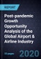 Post-pandemic Growth Opportunity Analysis of the Global Airport & Airline Industry - Product Thumbnail Image