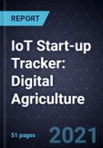 2021 IoT Start-up Tracker: Digital Agriculture- Product Image