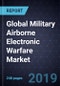 Global Military Airborne Electronic Warfare Market, Forecast to 2028 - Product Thumbnail Image