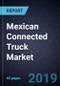 Mexican Connected Truck Market, Forecast to 2025 - Product Thumbnail Image