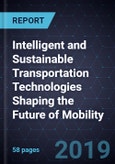 Intelligent and Sustainable Transportation Technologies Shaping the Future of Mobility- Product Image