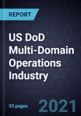 US DoD Multi-Domain Operations Industry- Product Image