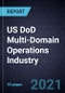 US DoD Multi-Domain Operations Industry - Product Thumbnail Image