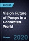 2025 Vision: Future of Pumps in a Connected World - Product Thumbnail Image