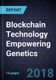 Blockchain Technology Empowering Genetics- Product Image