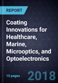 Coating Innovations for Healthcare, Marine, Microoptics, and Optoelectronics- Product Image