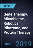 Innovations in Gene Therapy, Microbiome, Robotics, Ribozyme, and Protein Therapy- Product Image
