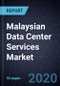 Malaysian Data Center Services Market, Forecast to 2026 - Product Thumbnail Image