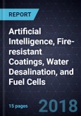 Advancements in Artificial Intelligence, Fire-resistant Coatings, Water Desalination, and Fuel Cells- Product Image