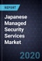 Japanese Managed Security Services Market, Forecast to 2023 - Product Thumbnail Image