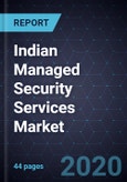 Indian Managed Security Services Market, Forecast to 2023- Product Image