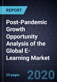 Post-Pandemic Growth Opportunity Analysis of the Global E-Learning Market- Product Image