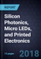 Advancements in Silicon Photonics, Micro LEDs, and Printed Electronics - Product Thumbnail Image