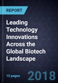 Leading Technology Innovations Across the Global Biotech Landscape- Product Image