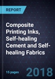 Innovations in Composite Printing Inks, Self-healing Cement and Self-healing Fabrics- Product Image