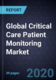 Global Critical Care Patient Monitoring Market, 2020- Product Image