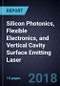 Advancements in Silicon Photonics, Flexible Electronics, and Vertical Cavity Surface Emitting Laser - Product Thumbnail Image