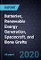 Innovations in Batteries, Renewable Energy Generation, Spacecraft, and Bone Grafts - Product Thumbnail Image