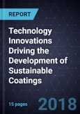 Technology Innovations Driving the Development of Sustainable Coatings- Product Image