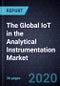 The Global IoT in the Analytical Instrumentation Market, 2020 - Product Thumbnail Image