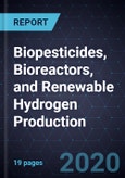 Innovations in Biopesticides, Bioreactors, and Renewable Hydrogen Production- Product Image