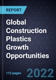 Global Construction Plastics Growth Opportunities- Product Image