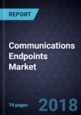 Growth Opportunities in the Communications Endpoints Market, Forecast to 2021- Product Image