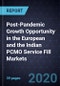 Post-Pandemic Growth Opportunity in the European and the Indian PCMO Service Fill Markets - Product Thumbnail Image