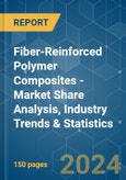 Fiber-Reinforced Polymer (FRP) Composites - Market Share Analysis, Industry Trends & Statistics, Growth Forecasts 2019 - 2029- Product Image