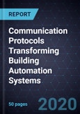 Advancements in Communication Protocols Transforming Building Automation Systems- Product Image