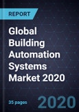 Global Building Automation Systems Market 2020- Product Image