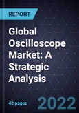 Global Oscilloscope Market: A Strategic Analysis- Product Image