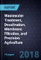 Innovations in Wastewater Treatment, Desalination, Membrane Filtration, and Precision Agriculture - Product Thumbnail Image