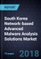 South Korea Network-based Advanced Malware Analysis (NAMA) Solutions Market, Forecast to 2021 - Product Image