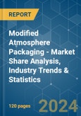 Modified Atmosphere Packaging (MAP) - Market Share Analysis, Industry Trends & Statistics, Growth Forecasts 2019 - 2029- Product Image