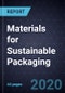 Materials for Sustainable Packaging, 2020 - Product Thumbnail Image