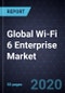Assessment of Global Wi-Fi 6 Enterprise Market, Forecast to 2025 - Product Thumbnail Image