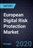 European Digital Risk Protection (DRP) Market, Forecast to 2024- Product Image