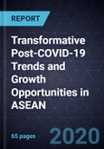 Transformative Post-COVID-19 Trends and Growth Opportunities in ASEAN- Product Image