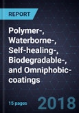 Innovations in Polymer-, Waterborne-, Self-healing-, Biodegradable-, and Omniphobic-coatings- Product Image