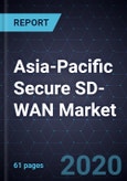 Growth Opportunities in the Asia-Pacific Secure SD-WAN Market, 2020- Product Image