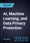 2020 Growth Opportunities in AI, Machine Learning, and Data Privacy Protection - Product Thumbnail Image