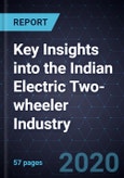 Key Insights into the Indian Electric Two-wheeler Industry, 2025- Product Image