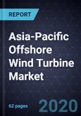 Asia-Pacific Offshore Wind Turbine Market, Forecast to 2025 - Growth Impelled by Innovations in Turbine Capacity & Regulations- Product Image