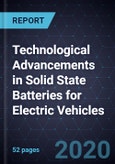 Technological Advancements in Solid State Batteries for Electric Vehicles- Product Image