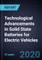 Technological Advancements in Solid State Batteries for Electric Vehicles - Product Thumbnail Image