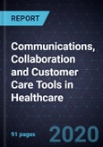 Growth Opportunities for Communications, Collaboration and Customer Care Tools in Healthcare- Product Image